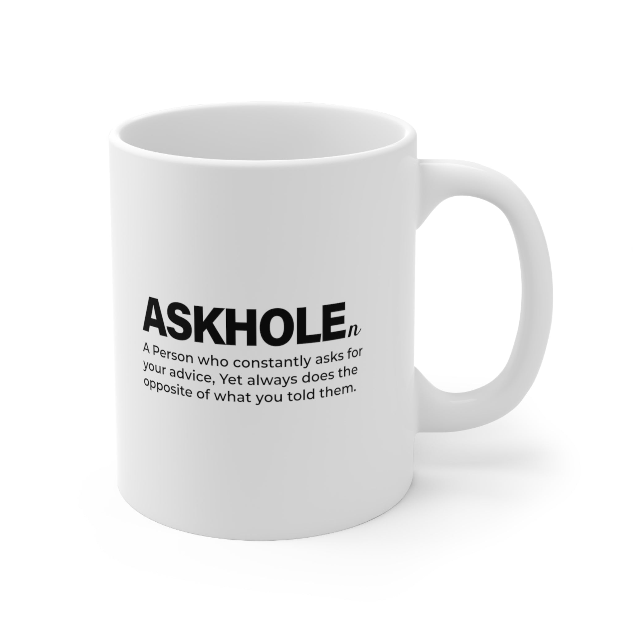 &quot;Askhole Defined&quot; - Humorous 11-oz Coffee Mug for the Wisely Witty