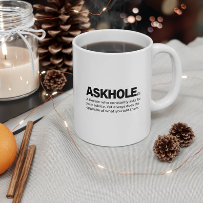 &quot;Askhole Defined&quot; - Humorous 11-oz Coffee Mug for the Wisely Witty