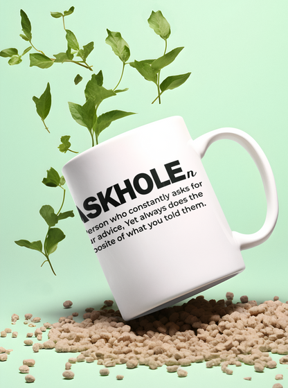 &quot;Askhole Defined&quot; - Humorous 11-oz Coffee Mug for the Wisely Witty